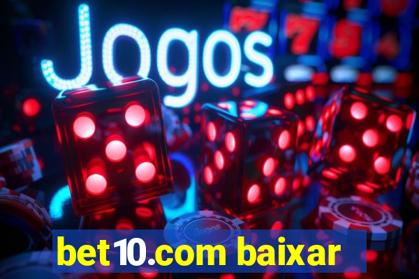 bet10.com baixar